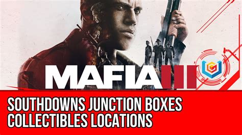 mafia 3 southdowns junction boxes|frisco fields mafia 3.